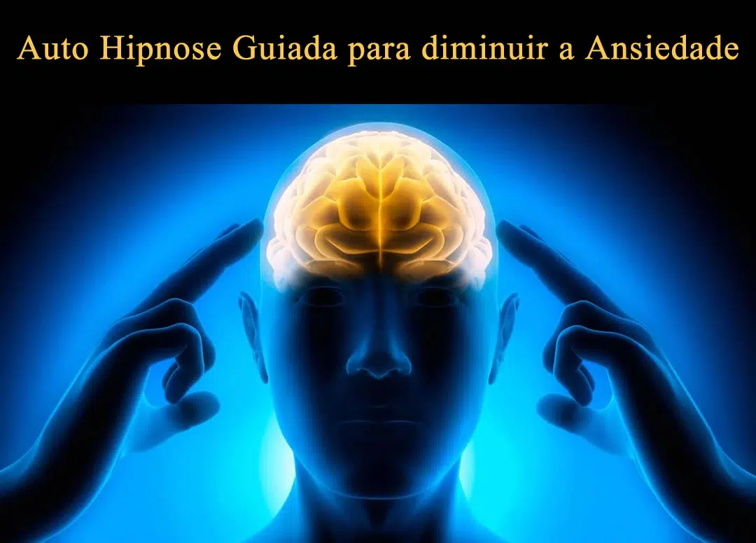 Auto Hipnose GUIADA em áudio para aliviar a Ansiedade