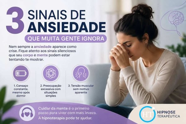 3 Sinais de Ansiedade que Muita Gente Ignora (1)